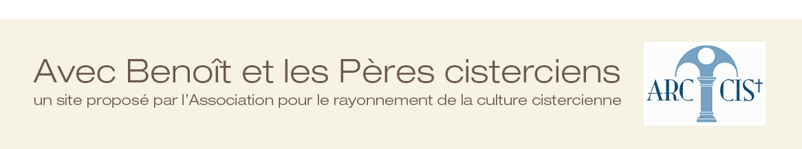 Avec Benoît et les Pères cisterciens